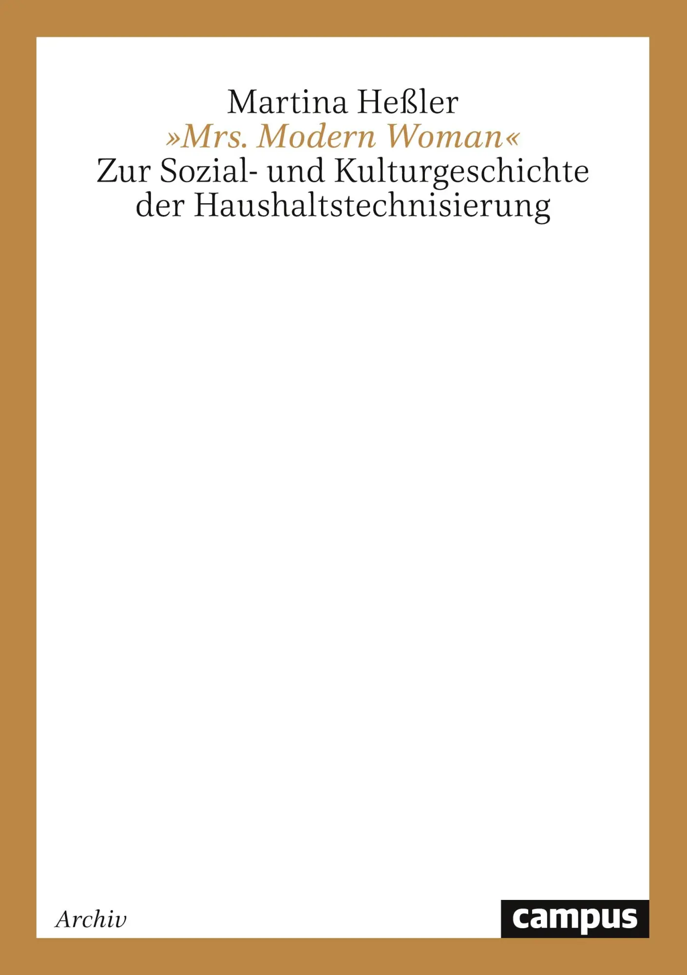 Cover: 9783593368801 | 'Mrs. Modern Woman' | Martina Heßler | Taschenbuch | 436 S. | Deutsch