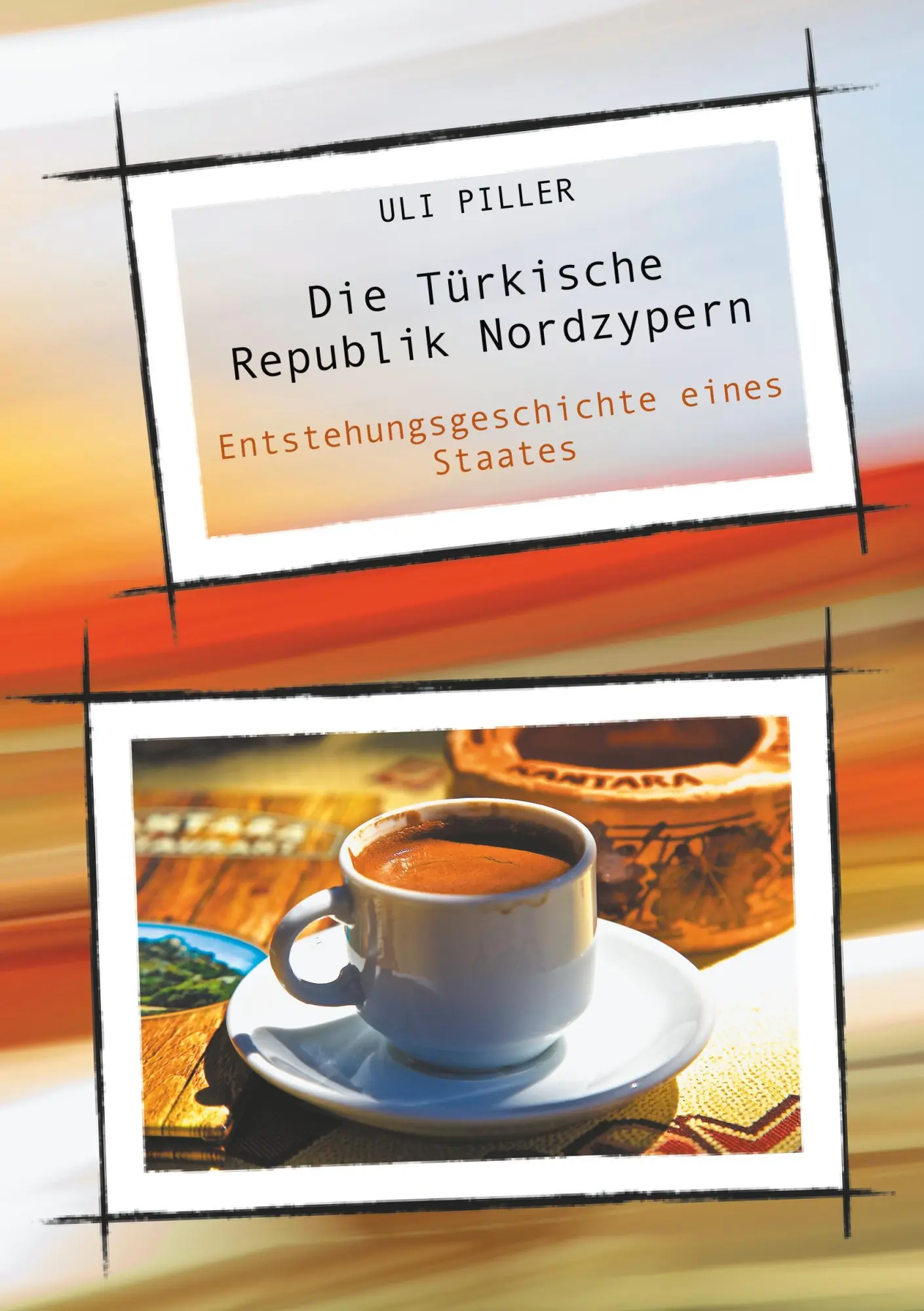 Cover: 9783752828801 | Die Türkische Republik Nordzypern | Uli Piller | Taschenbuch | 232 S.