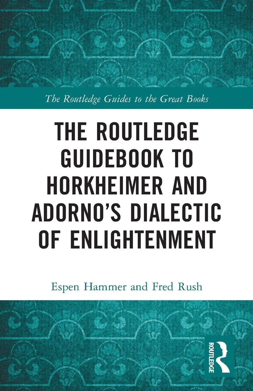 Cover: 9781032048901 | The Routledge Guidebook to Horkheimer and Adorno's Dialectic of...