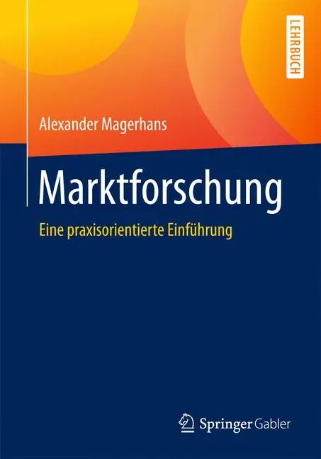 Cover: 9783658008901 | Marktforschung | Eine praxisorientierte Einführung | Magerhans | Buch