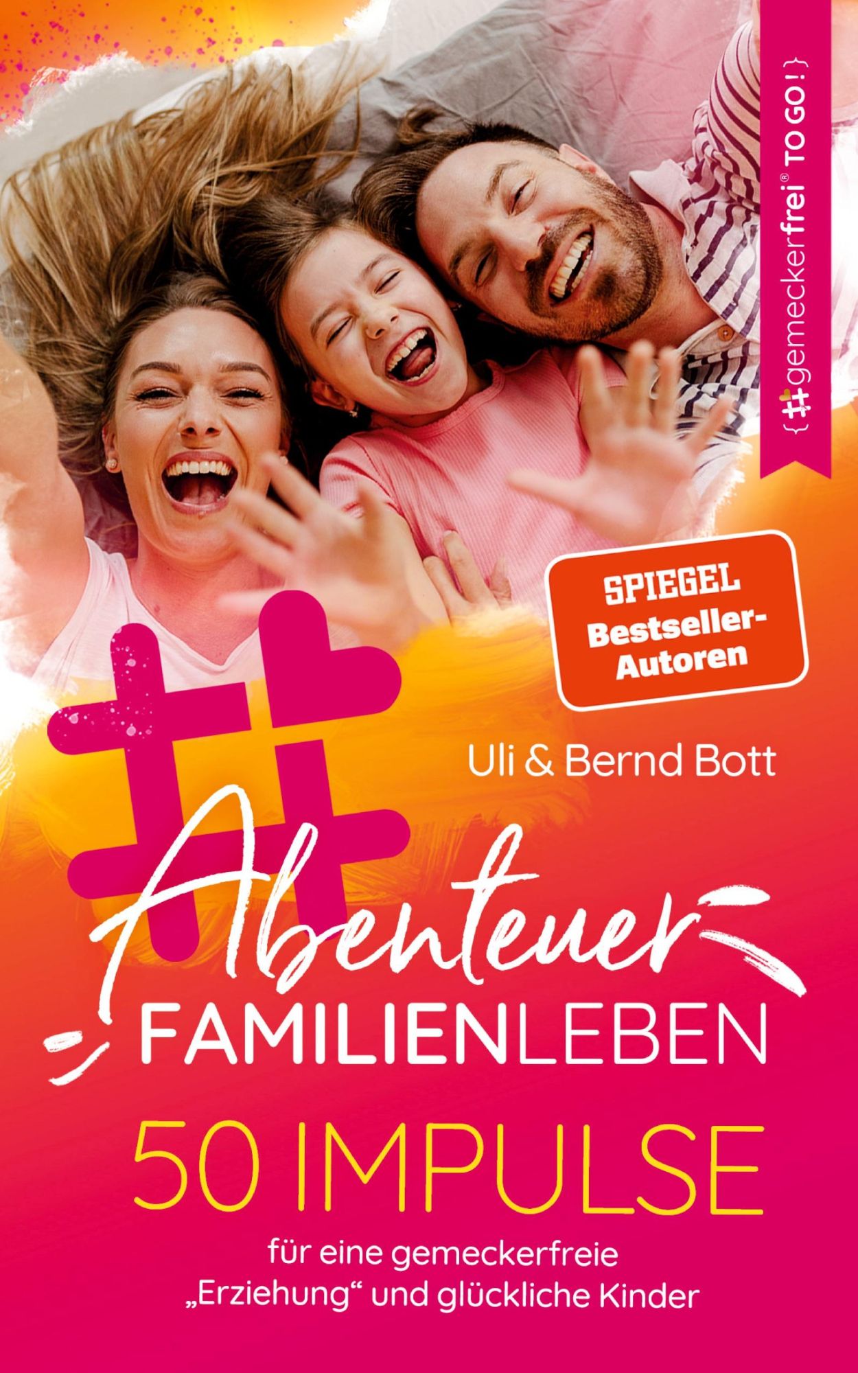 Cover: 9798989018901 | Abenteuer Familienleben | Uli Bott (u. a.) | Taschenbuch | 220 S.