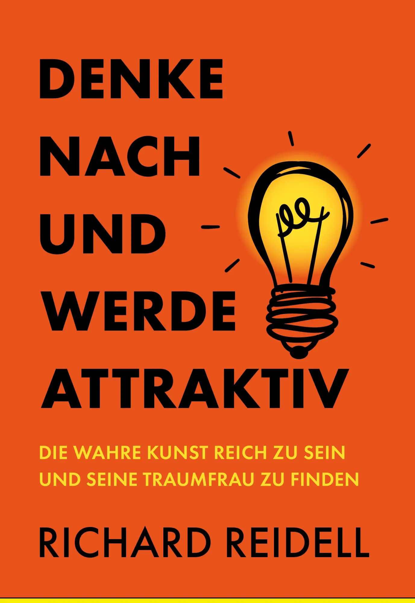 Cover: 9781917649001 | Denke nach und werde attraktiv | Richard Reidell | Taschenbuch | 2025