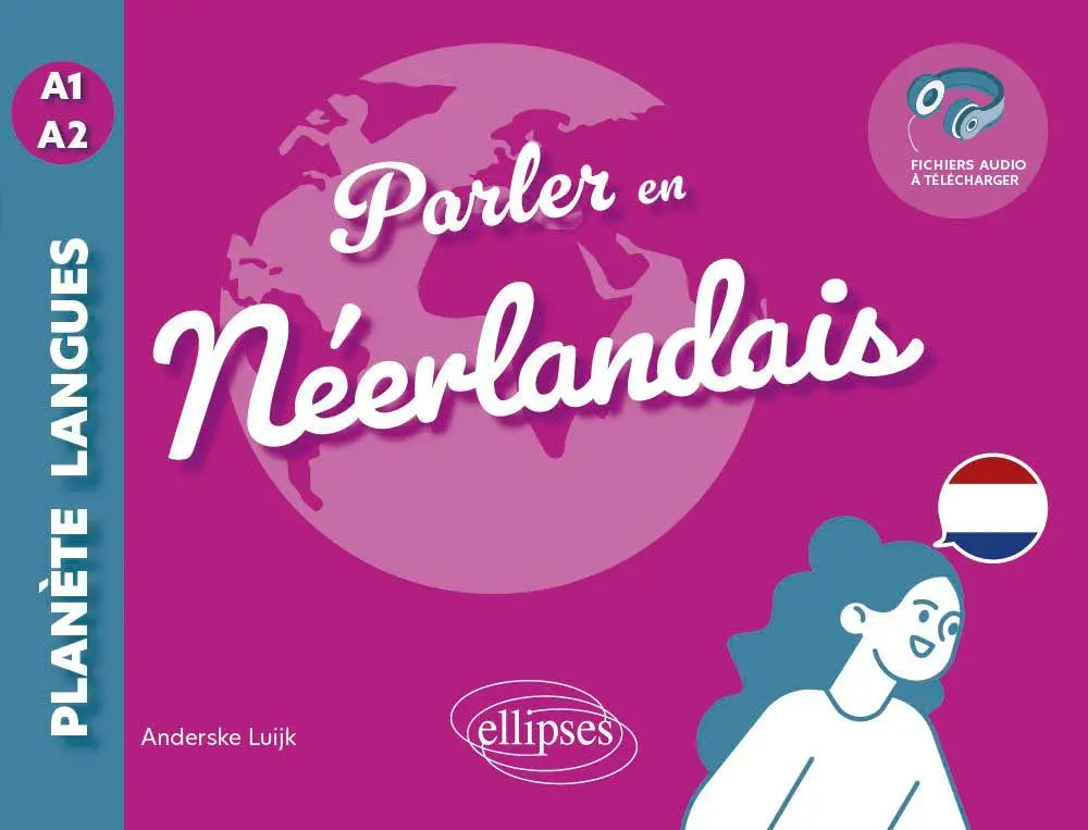 Cover: 9782340109001 | Parler en néerlandais A1-A2 (avec fichiers audio) | Anderske Luijk