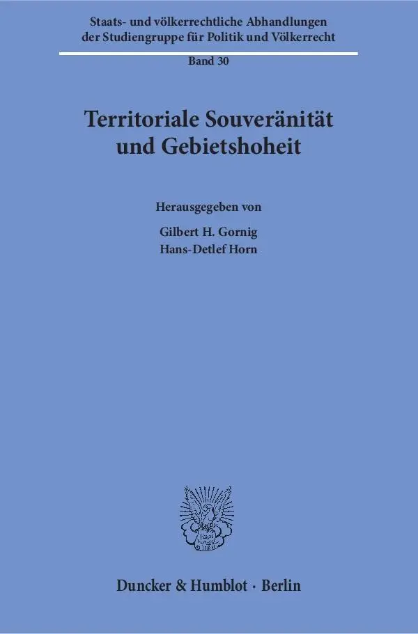 Cover: 9783428149001 | Territoriale Souveränität und Gebietshoheit. | Gilbert H. Gornig