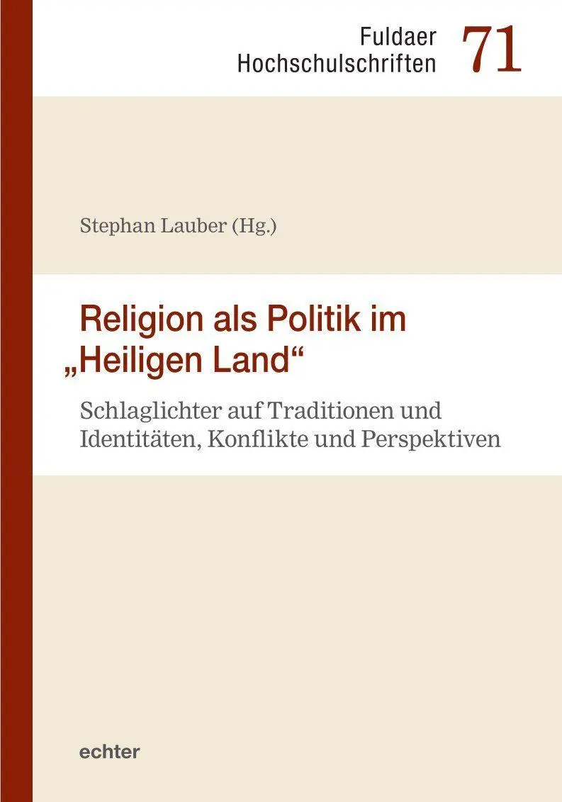 Religion als Politik im "Heiligen Land"