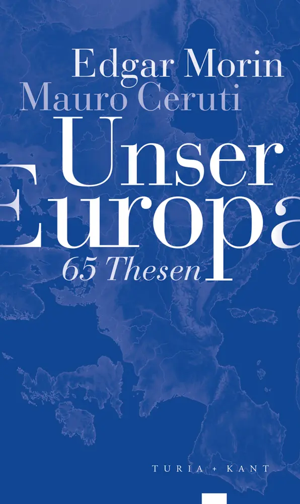 Cover: 9783851329001 | Unser Europa | 65 Thesen | Morin Edgar (u. a.) | Taschenbuch | 225 S.