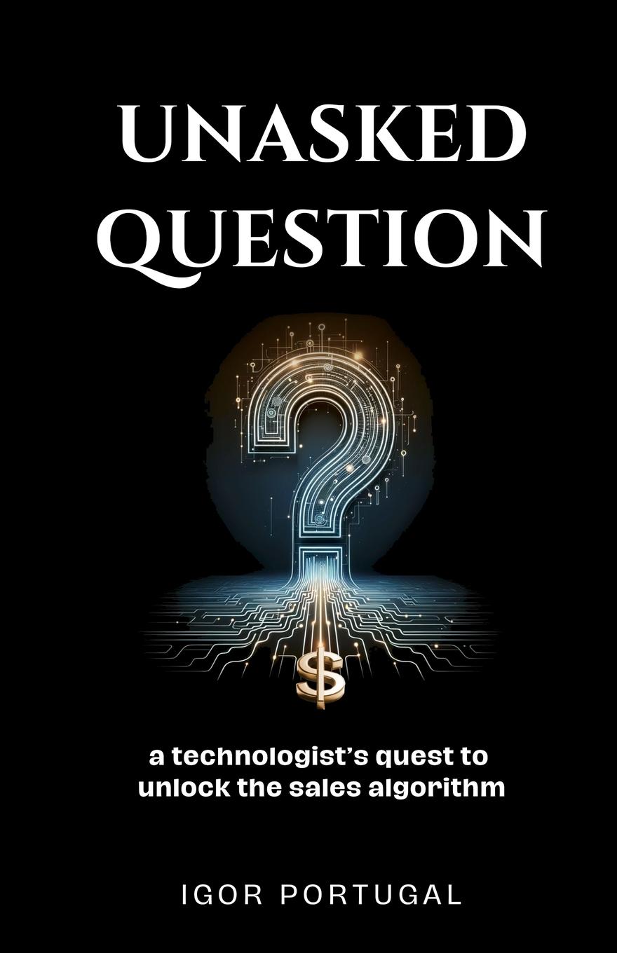 Cover: 9781067059101 | Unasked Question | Igor Portugal | Taschenbuch | Englisch | 2025