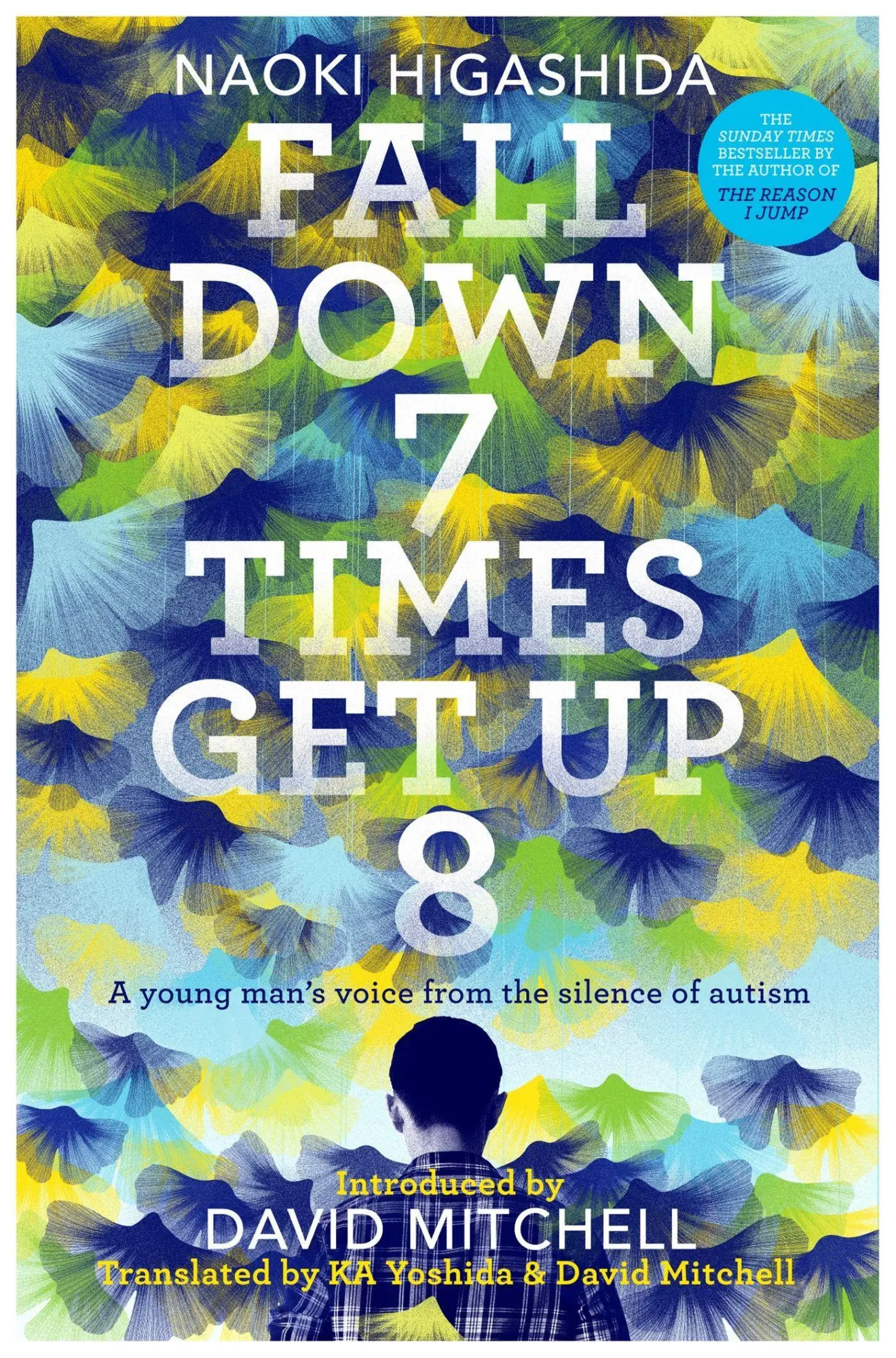 Cover: 9781444799101 | Fall Down Seven Times, Get Up Eight | Naoki Higashida | Taschenbuch