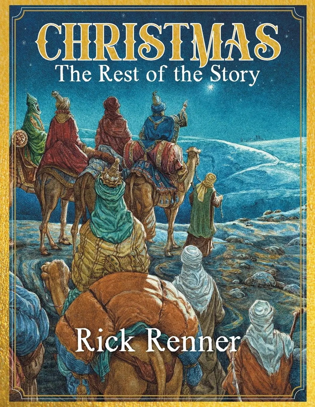 Cover: 9781680319101 | Christmas - The Rest of the Story | Rick Renner | Taschenbuch | 2022