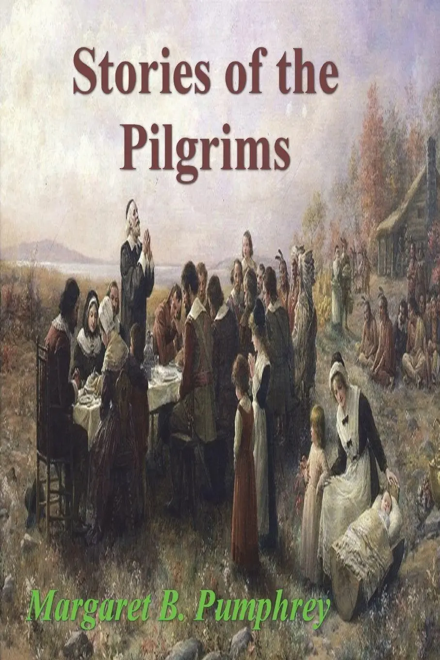 Cover: 9781773239101 | Stories of the Pilgrims | Margaret B Pumphrey | Taschenbuch | Englisch