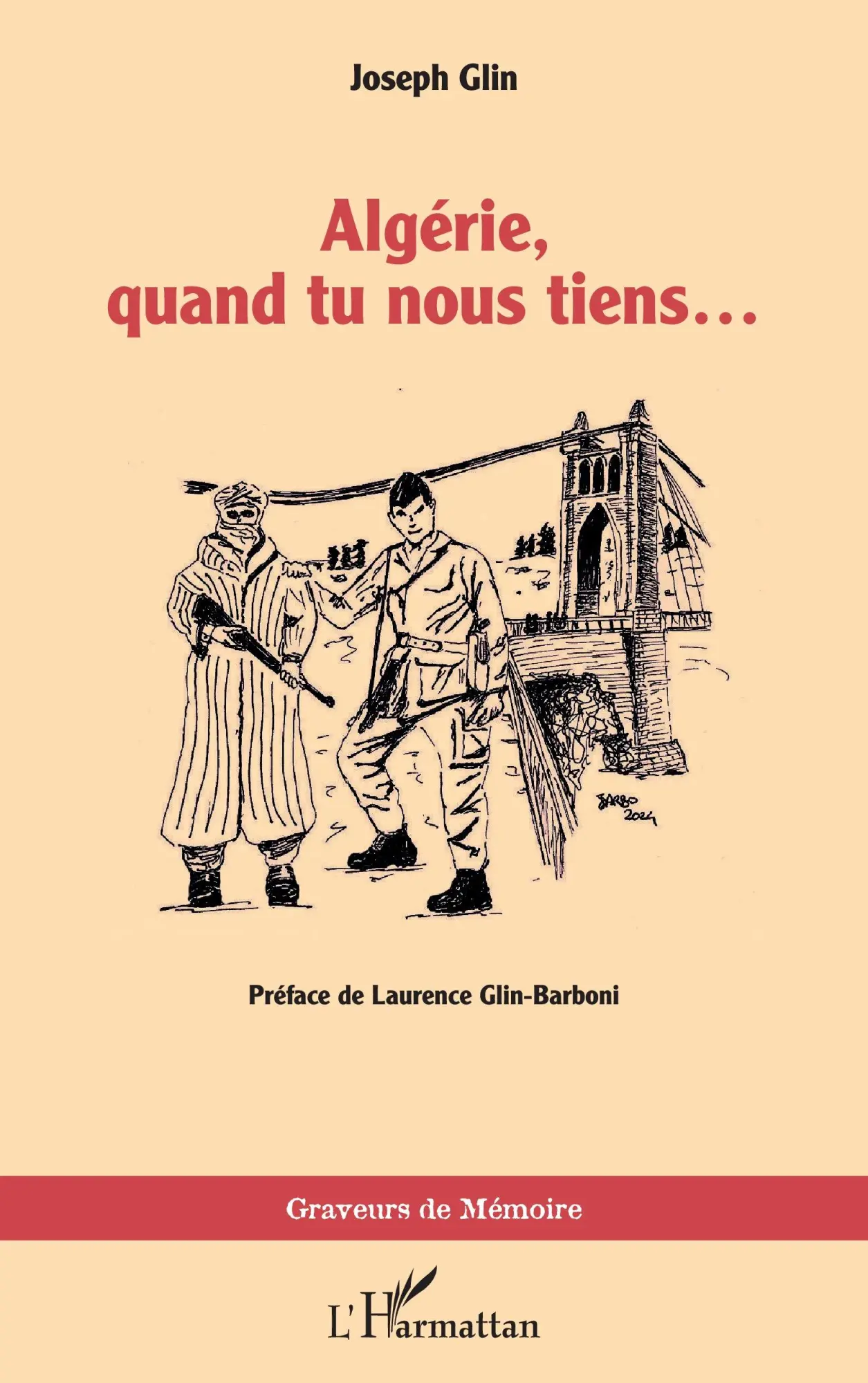 Cover: 9782336479101 | Algérie, quand tu nous tiens¿ | Joseph Glin | Taschenbuch | Paperback
