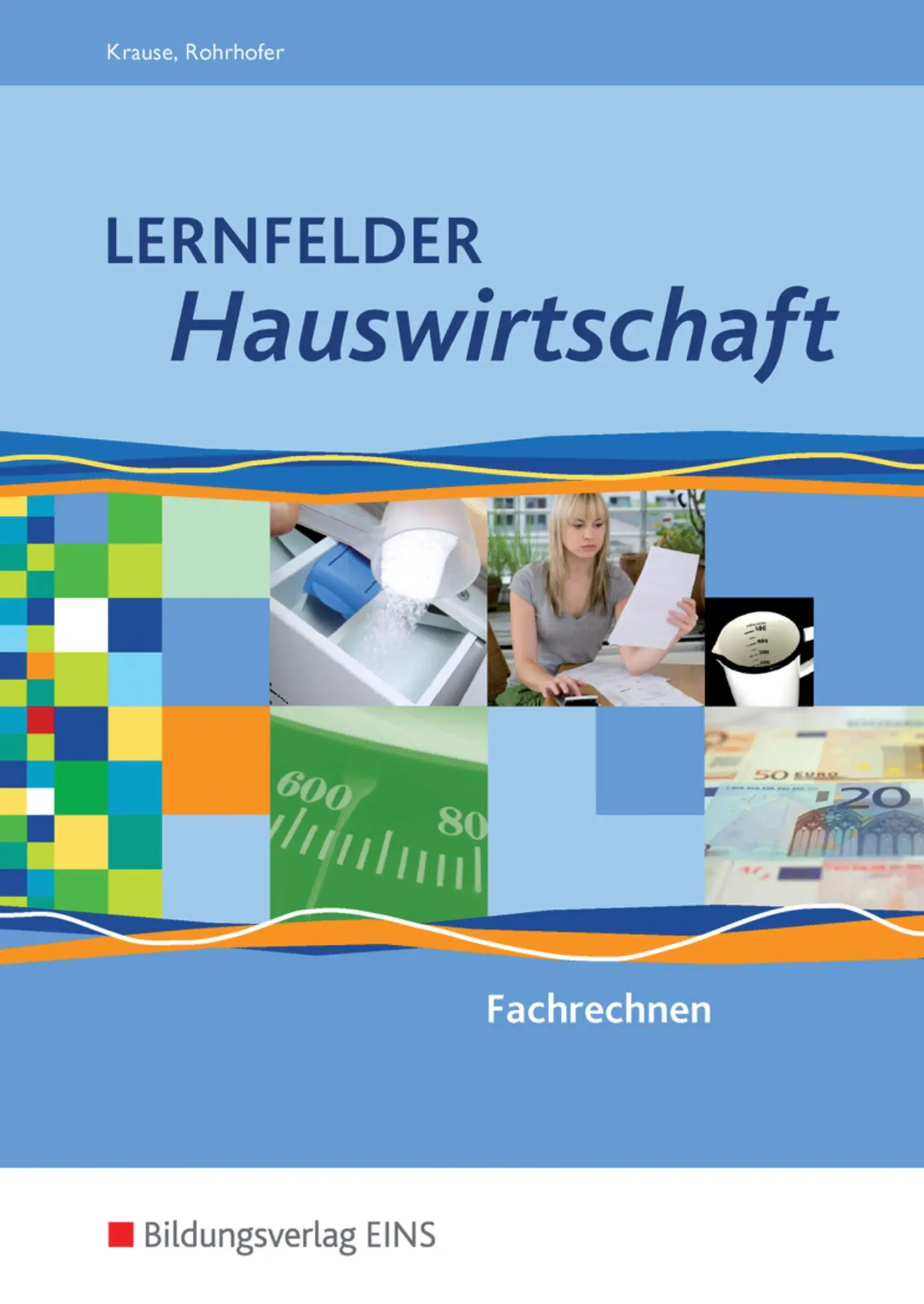 Cover: 9783427219101 | Lernfelder Hauswirtschaft. Fachrechnen. Schulbuch | Krause (u. a.)