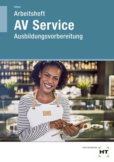 Cover: 9783805709101 | Arbeitsheft AV Service | Ausbildungsvorbereitung | Sonja Stelzer