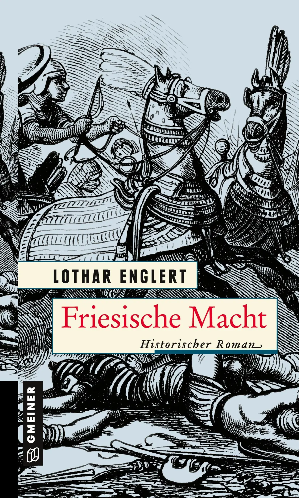 Cover: 9783839229101 | Friesische Macht | Historischer Roman | Lothar Englert | Taschenbuch