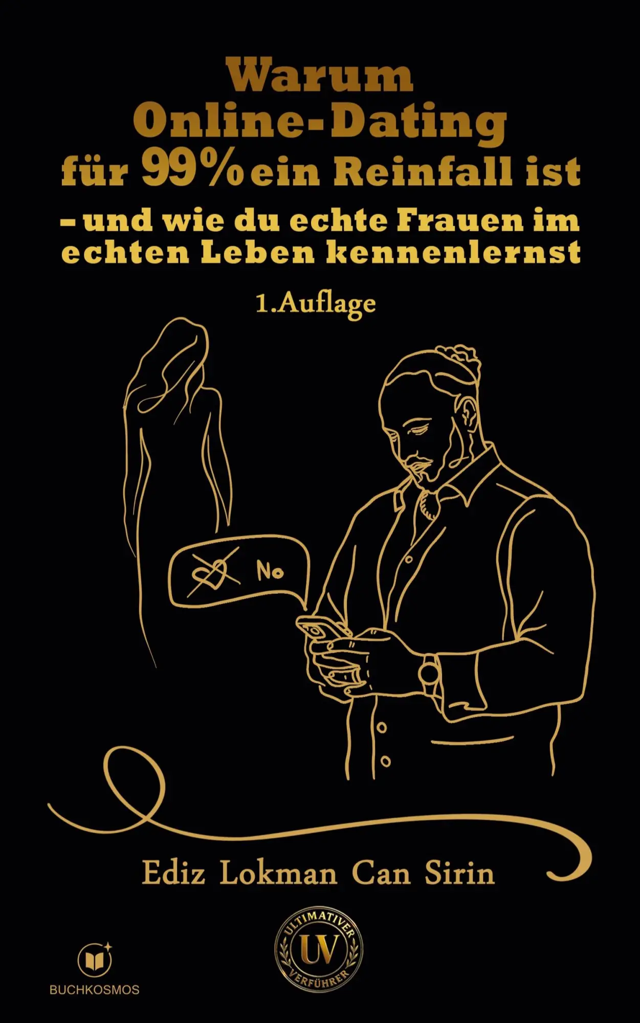 Cover: 9783911879101 | Warum Online-Dating für 99 % ein Reinfall ist | Ediz Lokman Can Sirin