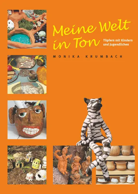 Cover: 9783936489101 | Meine Welt in Ton | Monika Krumbach | Buch | 127 S. | Deutsch | 2004