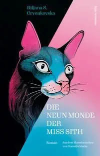 Cover: 9783963119101 | Die neun Monde der Miss Sith | Biljana S. Crvenkovska | Taschenbuch