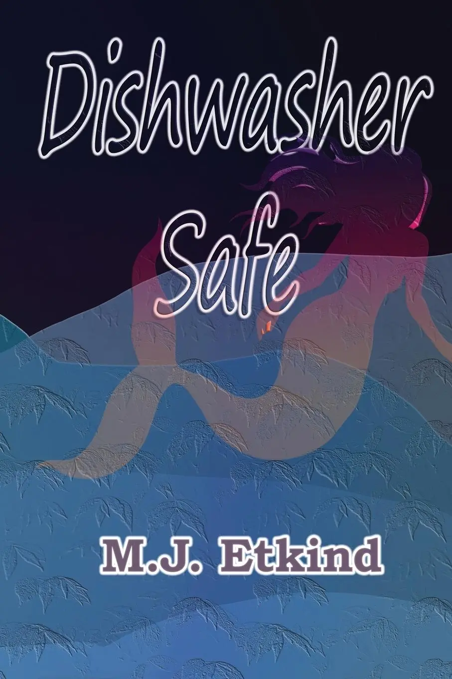 Cover: 9798990719101 | Dishwasher Safe | M J Etkind | Taschenbuch | Englisch | 2024