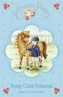 Cover: 9780552559201 | Princess Poppy: Pony Club Princess | Janey Louise Jones | Taschenbuch