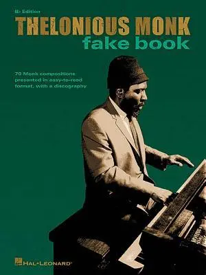 Cover: 9780634039201 | Thelonious Monk Fake Book | B-Flat Edition | Thelonious Sphere Monk