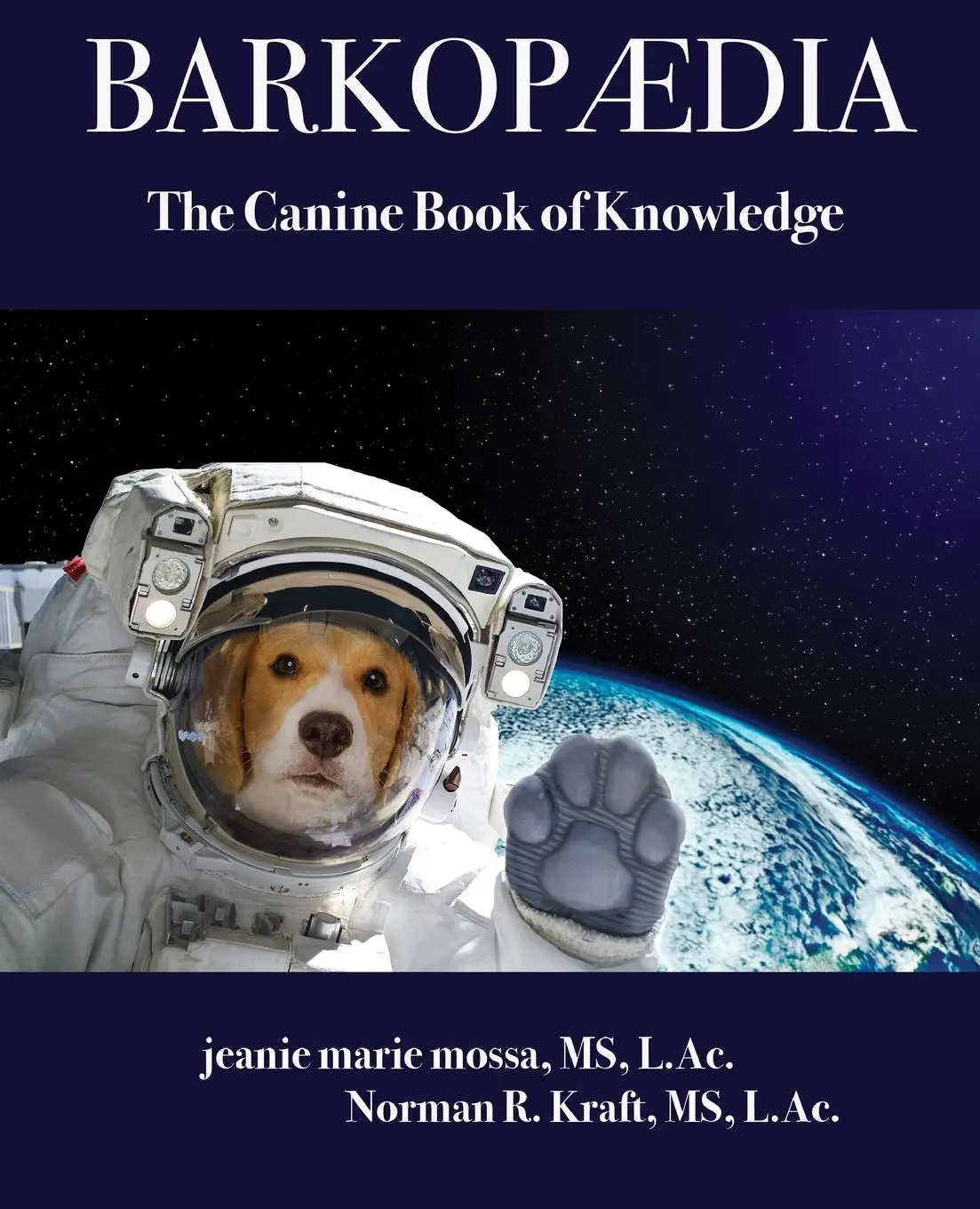 Cover: 9781735779201 | Barkopaedia | Jeanie Mossa (u. a.) | Taschenbuch | Englisch | 2020