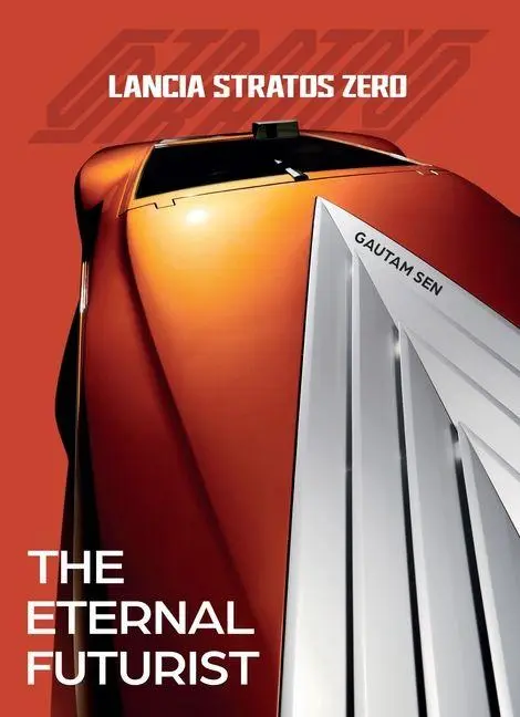 Cover: 9781956309201 | Lancia Stratos Zero | The Eternal Futurist | Gautam Sen | Buch | 2026