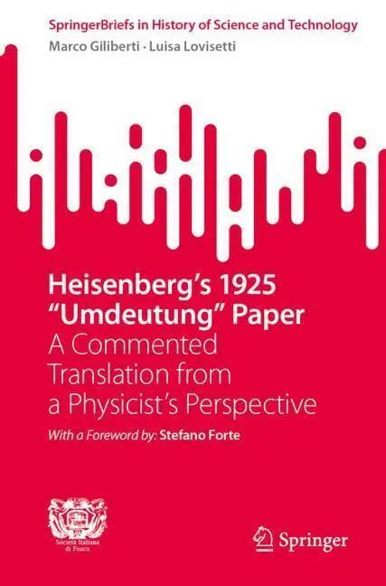 Cover: 9783031969201 | Heisenberg's 1925 "Umdeutung" Paper | Marco Giliberti (u. a.) | Buch