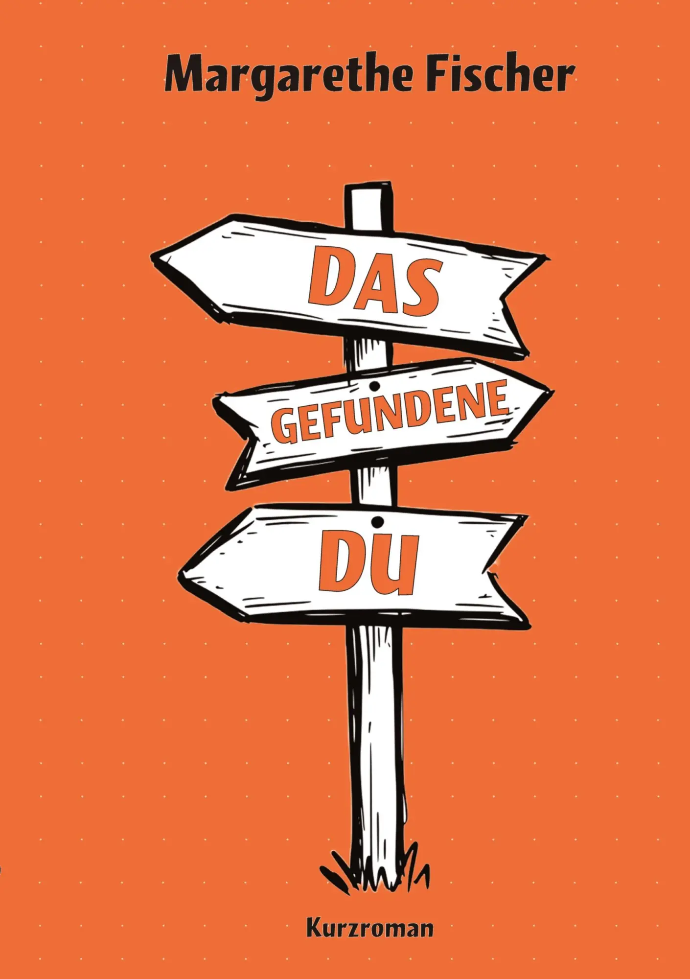 Cover: 9783384579201 | Das gefundene Du | Margarethe Fischer | Taschenbuch | 100 S. | Deutsch