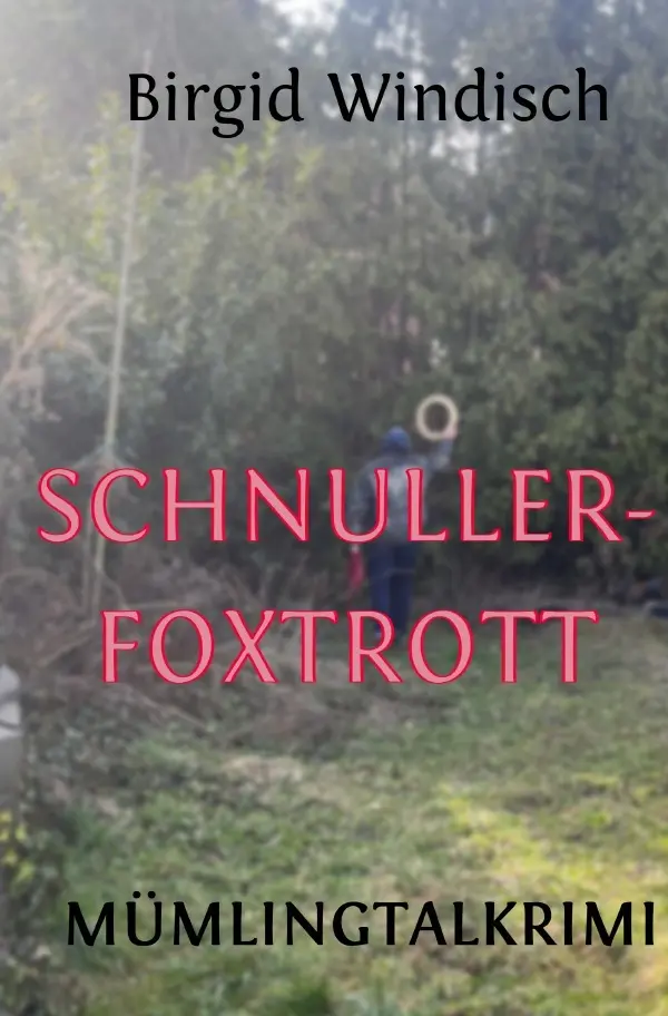 Cover: 9783565299201 | Schnullerfoxtrott | Birgid Windisch | Taschenbuch | 216 S. | Deutsch