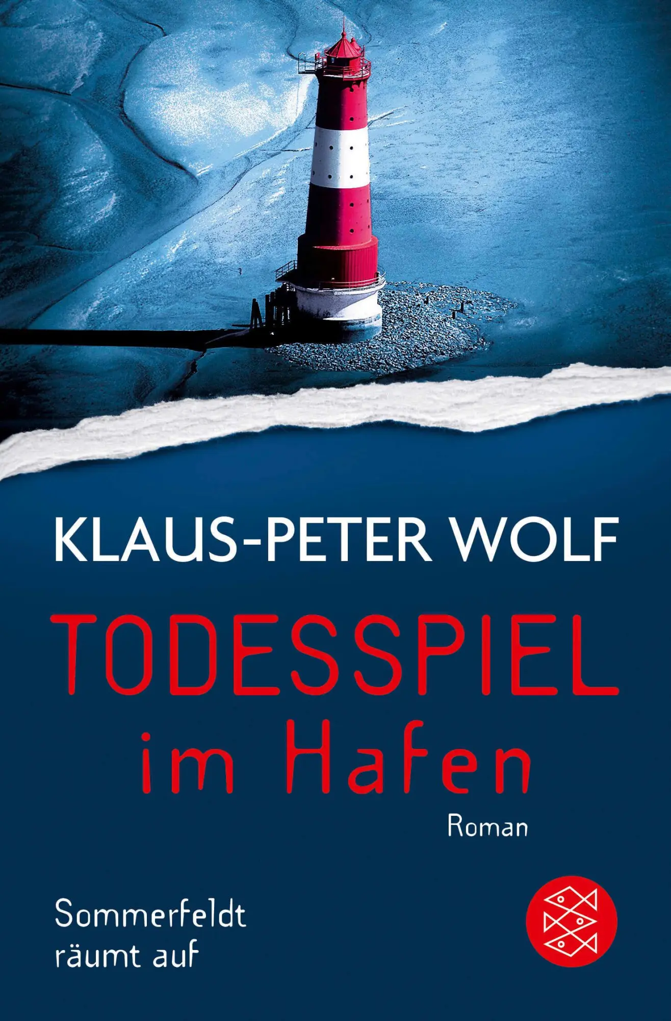 Cover: 9783596299201 | Todesspiel im Hafen | Sommerfeldt räumt auf | Klaus-Peter Wolf | Buch Cover: 9783596299201 | Todesspiel im Hafen | Sommerfeldt räumt auf | Klaus-Peter Wolf | Buch