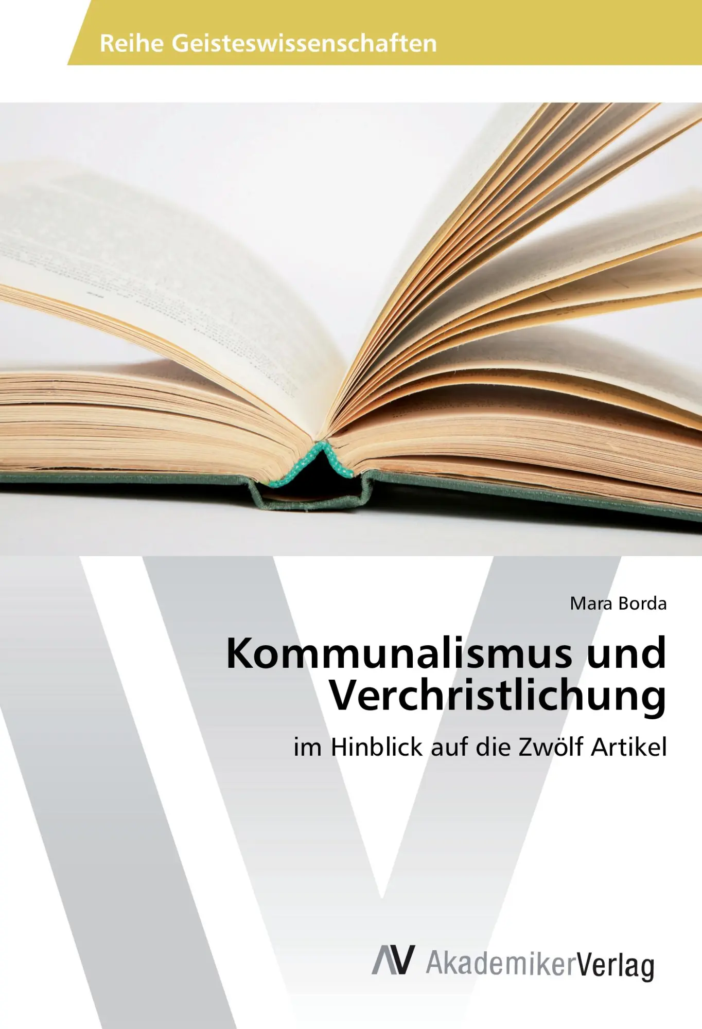 Cover: 9783639859201 | Kommunalismus und Verchristlichung | im Hinblick auf die Zwölf Artikel