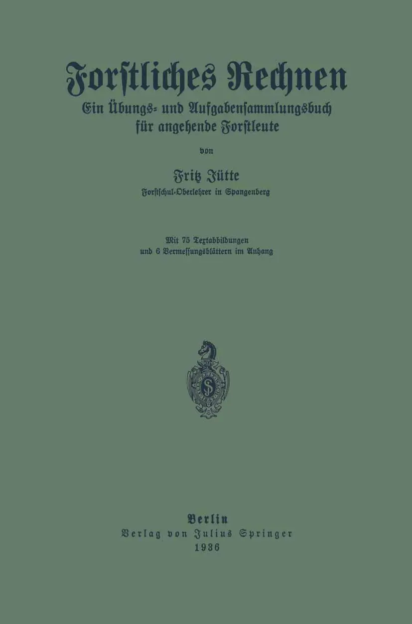 Cover: 9783642899201 | Forstliches Rechnen | Fritz Jütte | Taschenbuch | viii | Deutsch