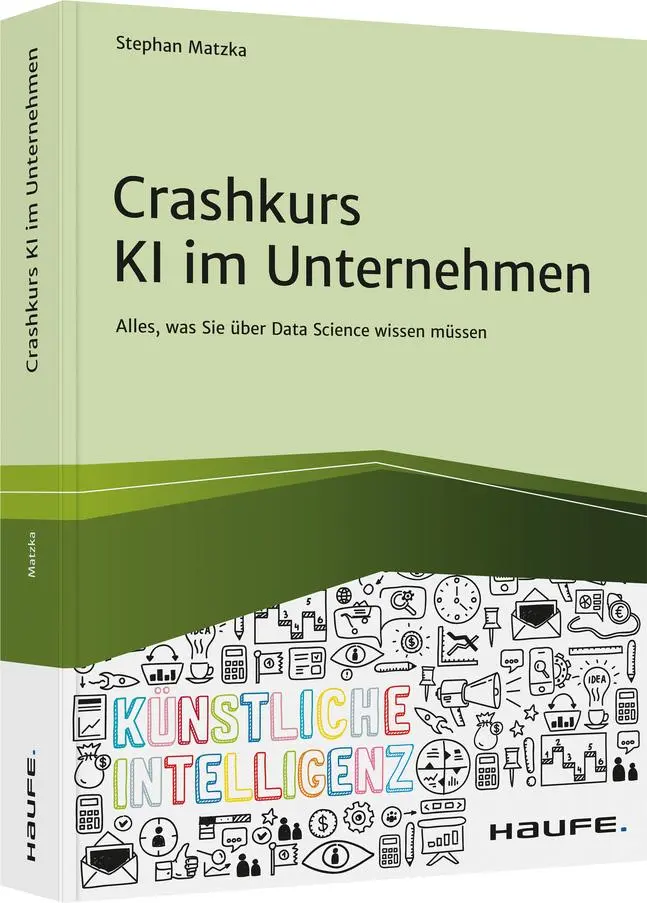 Cover: 9783648149201 | Crashkurs KI im Unternehmen | Stephan Matzka | Taschenbuch | 160 S.