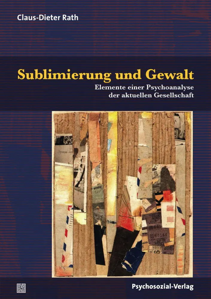Cover: 9783837929201 | Sublimierung und Gewalt | Claus-Dieter Rath | Taschenbuch | 200 S.