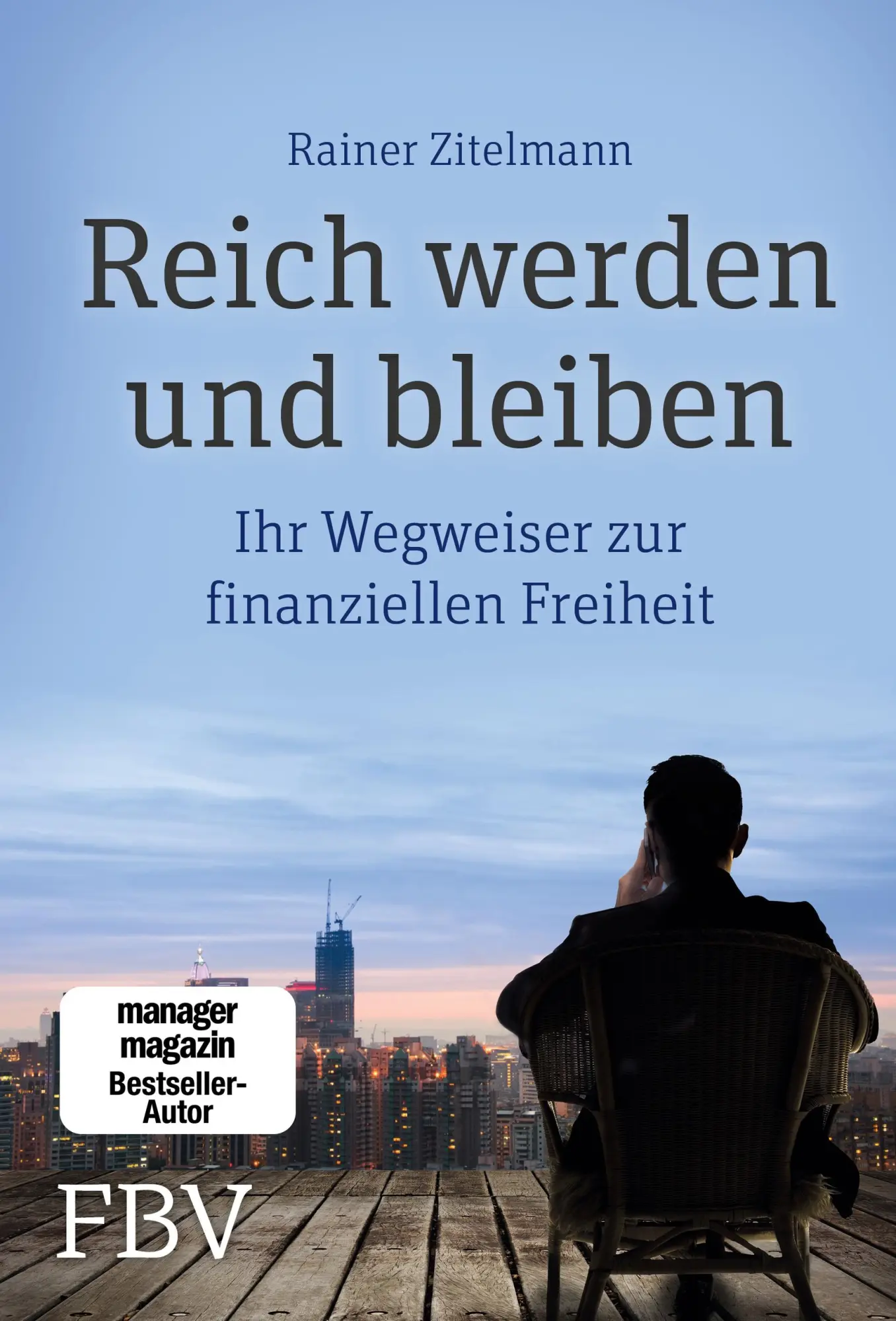 Cover: 9783898799201 | Reich werden und bleiben | Ihr Wegweiser zur finanziellen Freiheit