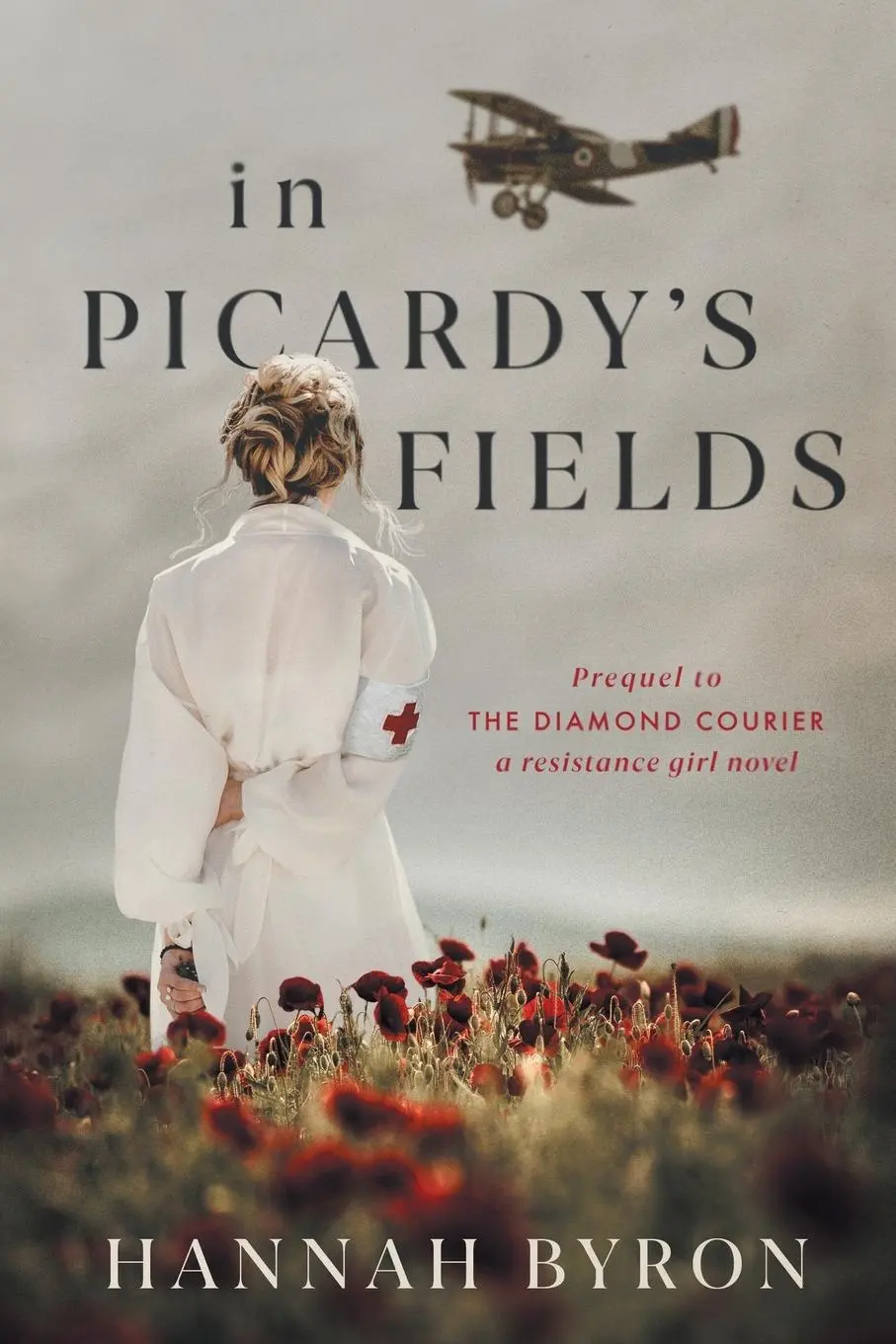 Cover: 9789083089201 | In Picardy's Fields | Prequel to The Diamond Courier | Hannah Byron