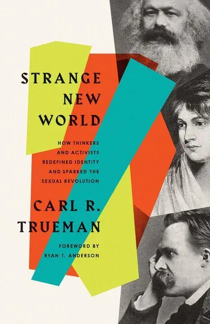 Cover: 9781433579301 | Strange New World | Carl R. Trueman | Taschenbuch | Englisch | 2022