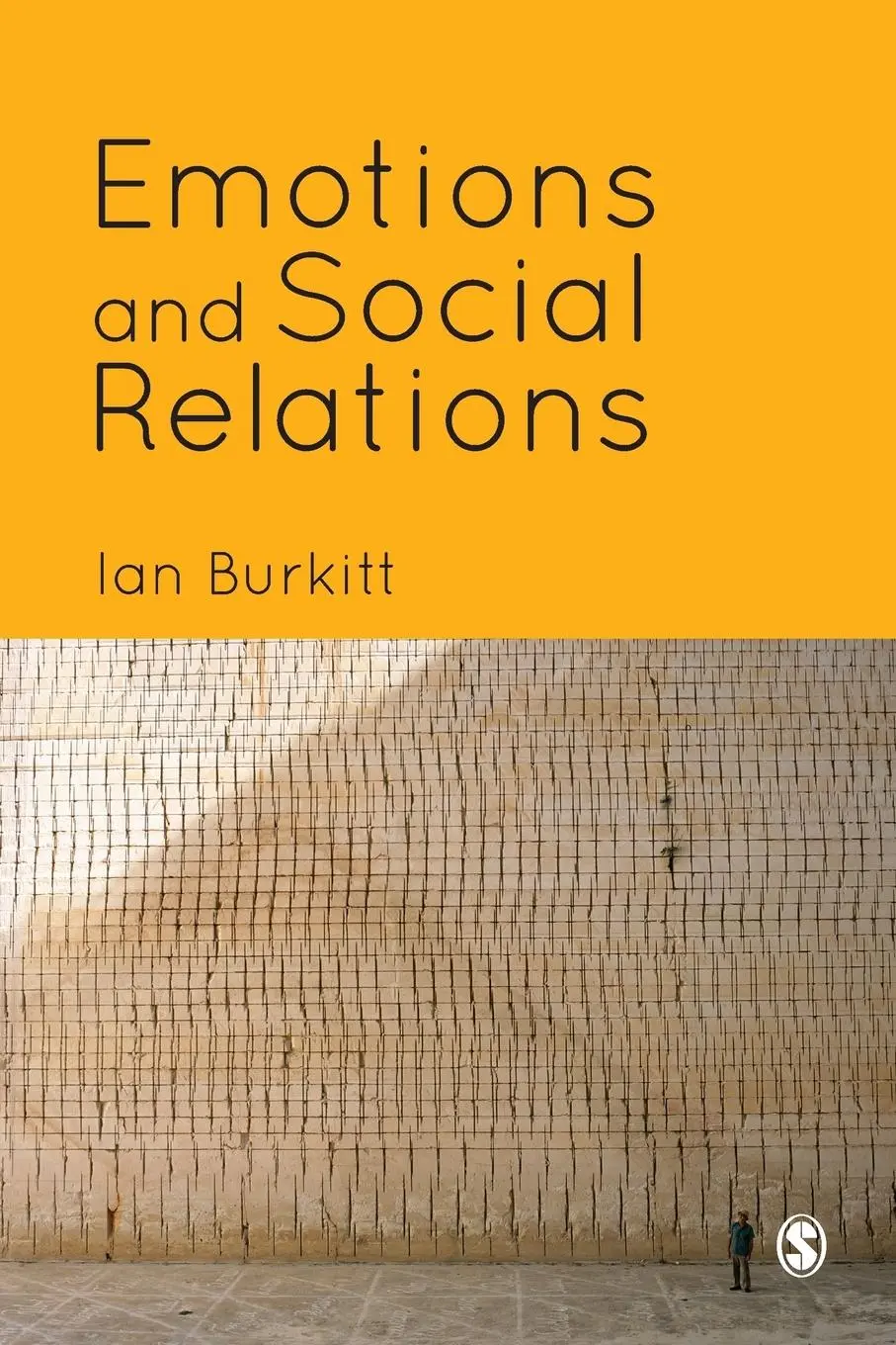 Cover: 9781446209301 | Emotions and Social Relations | Ian Burkitt | Taschenbuch | Englisch