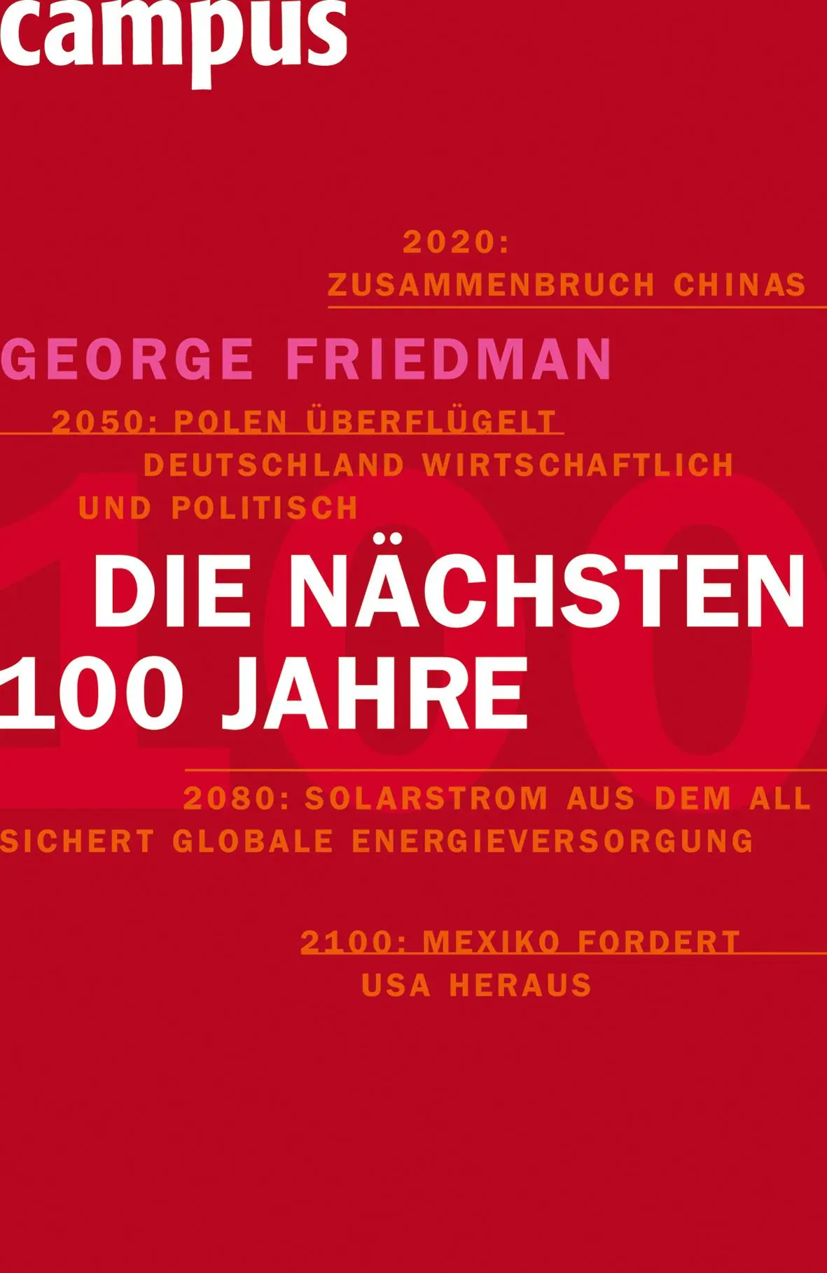 Cover: 9783593389301 | Die nächsten hundert Jahre | Die Weltordnung der Zukunft | Friedman