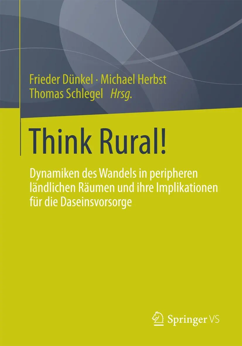 Cover: 9783658039301 | Think Rural! | Frieder Dünkel (u. a.) | Taschenbuch | xiv | Deutsch