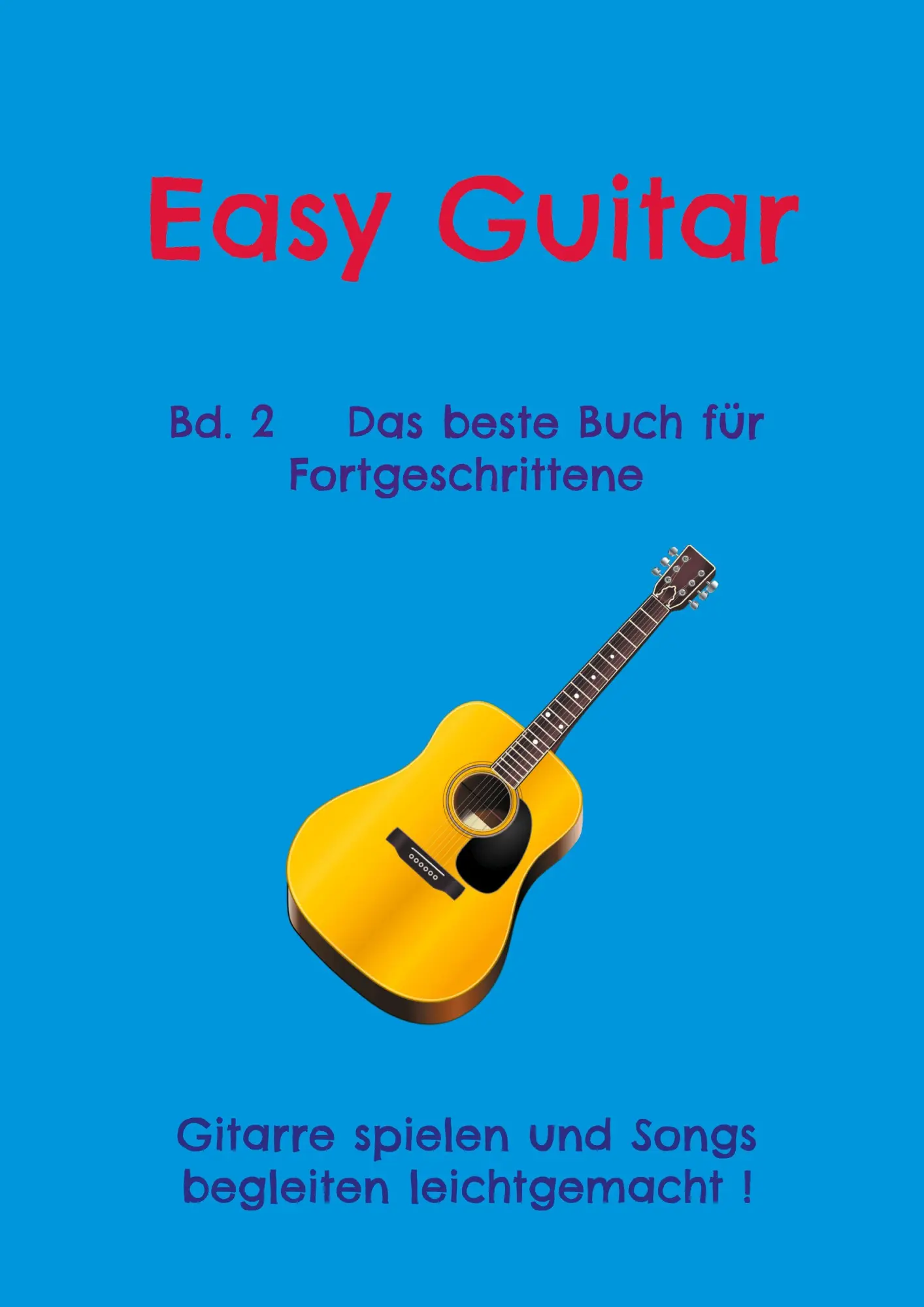 Cover: 9783695119301 | Easy Guitar Band 2 | Das beste Buch für Fortgeschrittene | Werner Jung