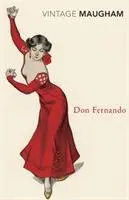 Cover: 9780099289401 | Don Fernando | W. Somerset Maugham | Taschenbuch | Englisch | 2000