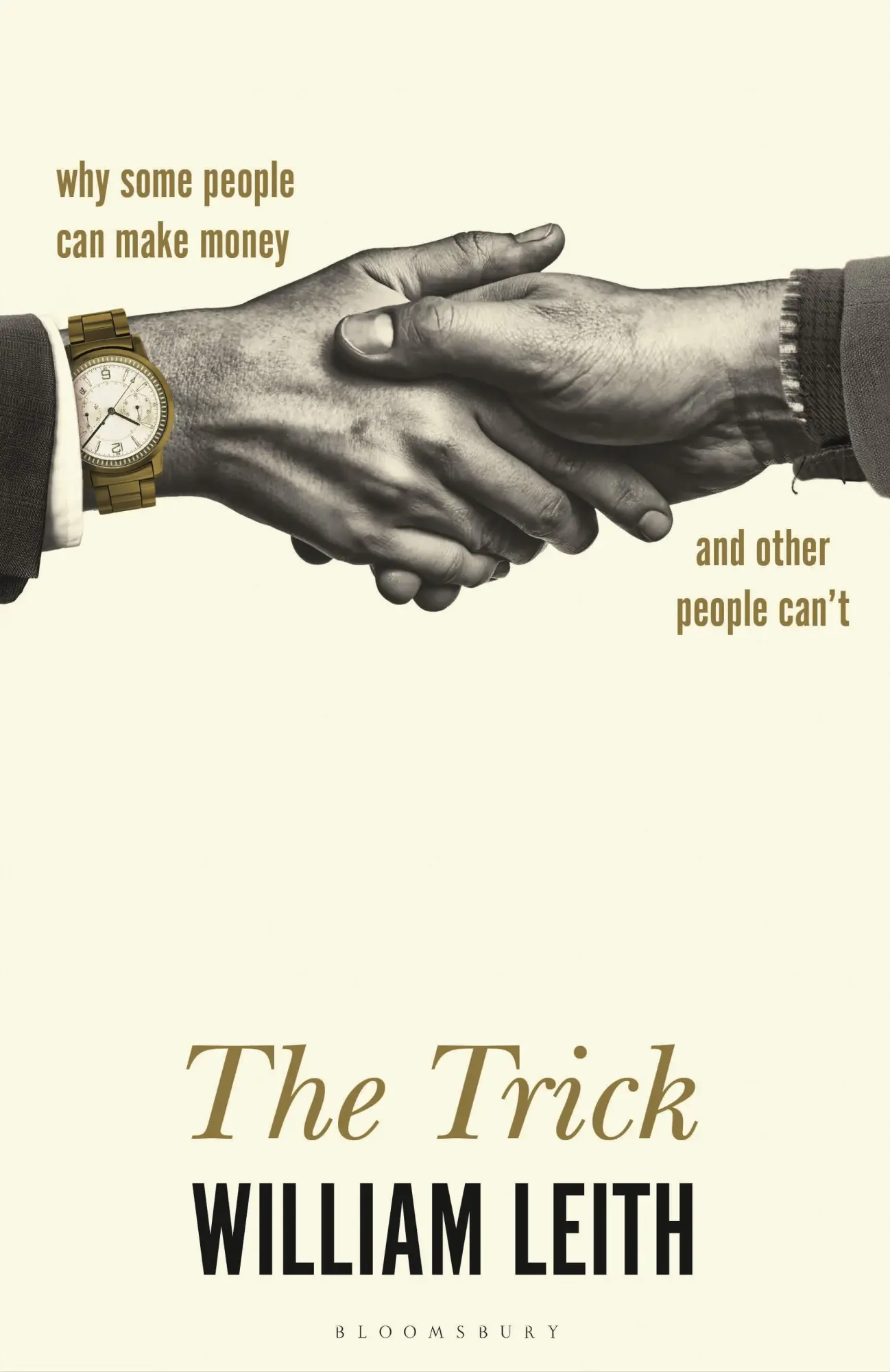 Cover: 9780747599401 | The Trick | Why Some People Can Make Money and Other People Can't