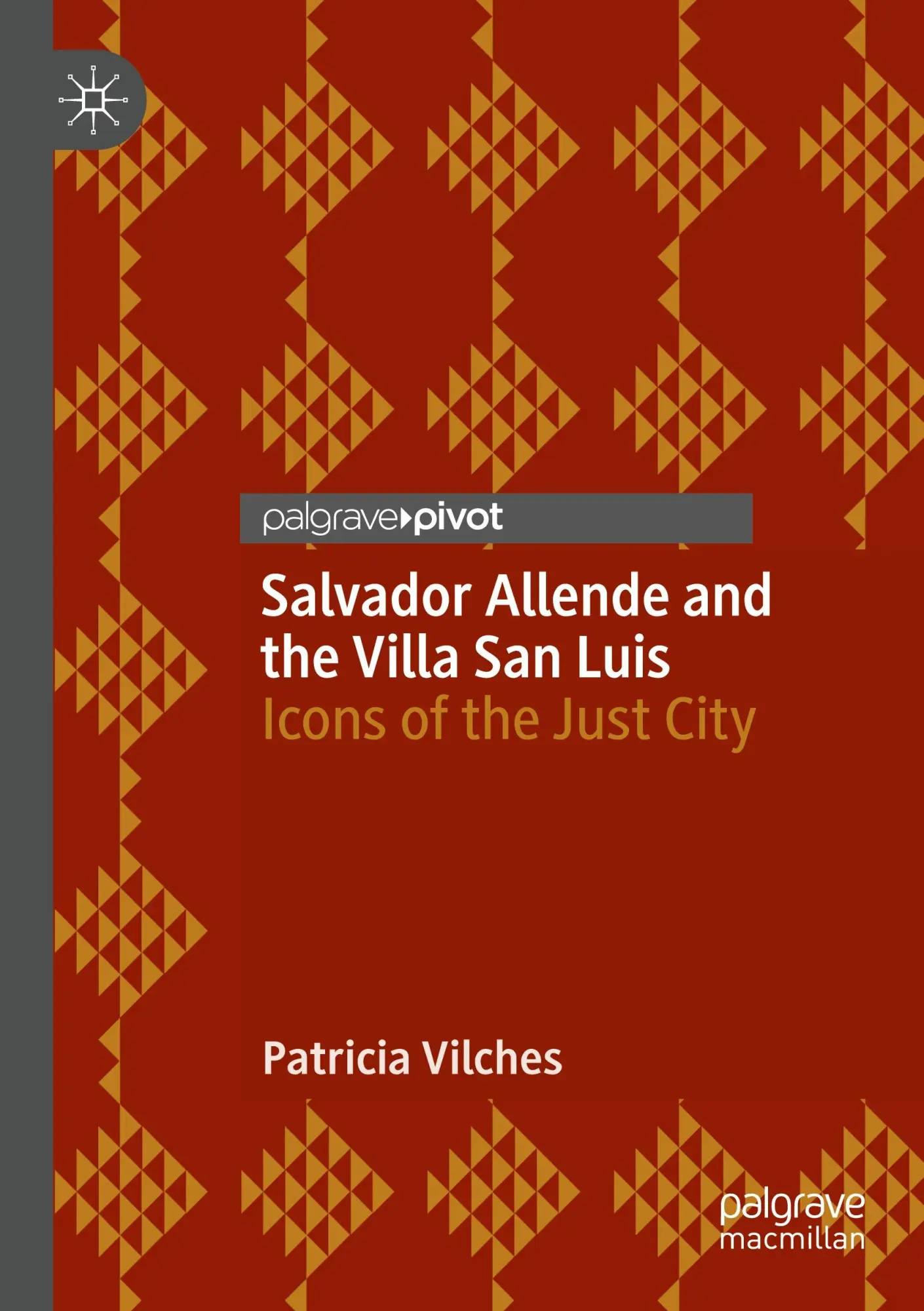 Salvador Allende and the Villa San Luis - Patricia Vilches Kartoniert (TB)