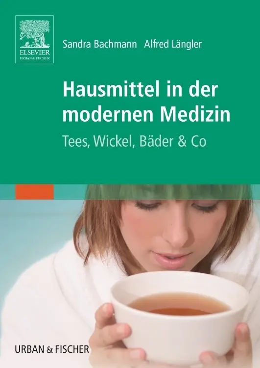 Cover: 9783437569401 | Hausmittel in der modernen Medizin | Sandra Bachmann (u. a.) | Buch