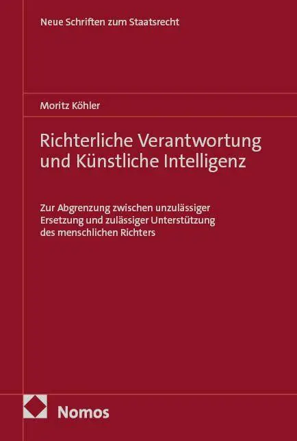 Richterliche Verantwortung und Künstliche Intelligenz
