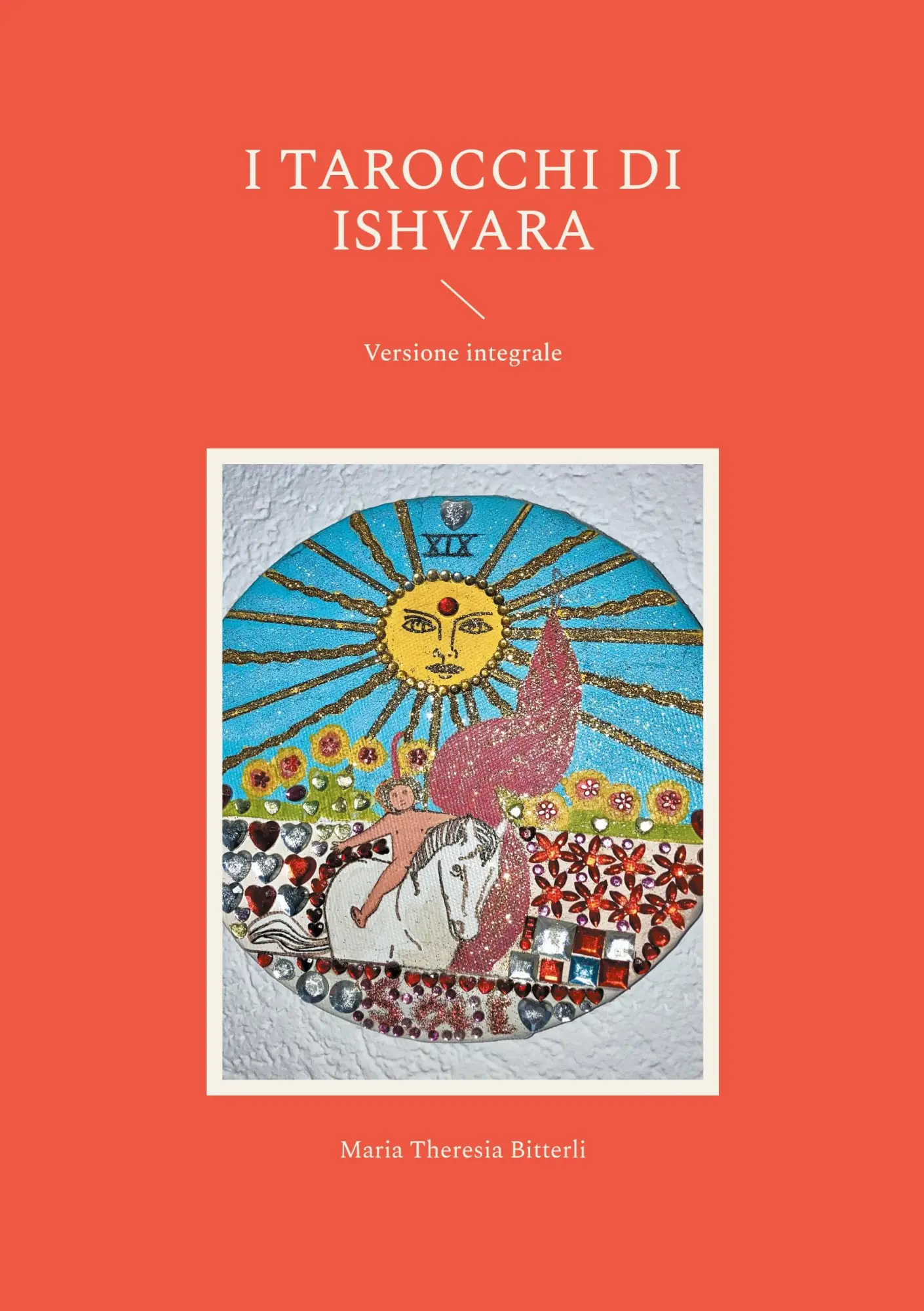 Cover: 9783758329401 | I tarocchi di ishvara | Versione integrale | Maria Theresia Bitterli