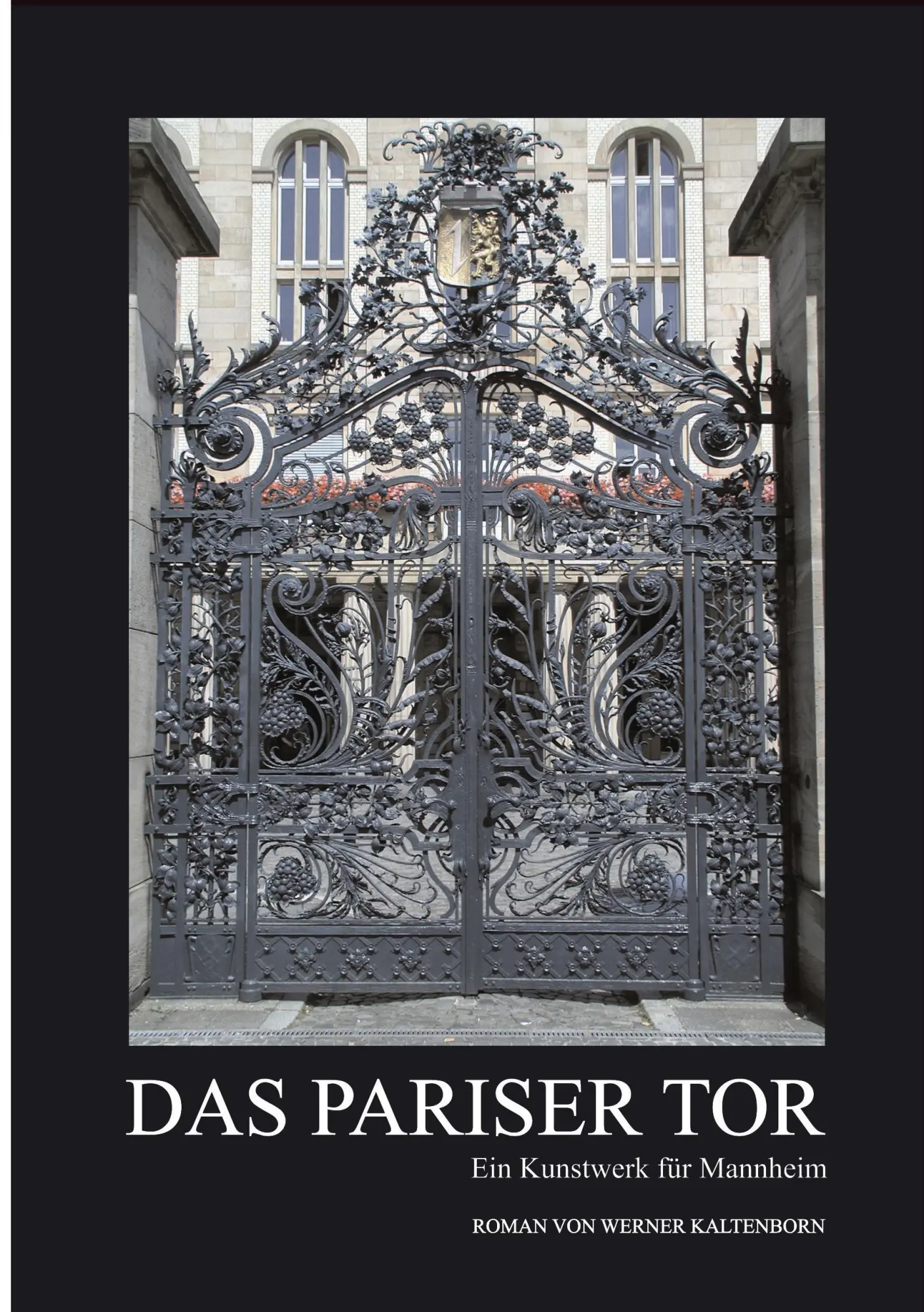 Cover: 9783980919401 | Das Pariser Tor | Ein Kunstwerk für Mannheim | Werner Kaltenborn