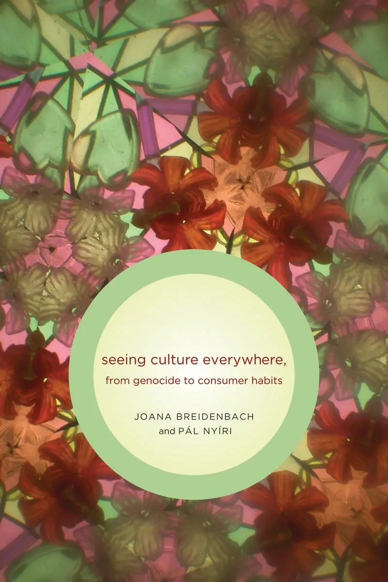 Cover: 9780295989501 | Seeing Culture Everywhere | From Genocide to Consumer Habits | Buch