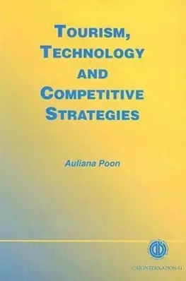 Cover: 9780851989501 | Tourism, Technology and Competitive Strategies | Auliana Poon | Buch